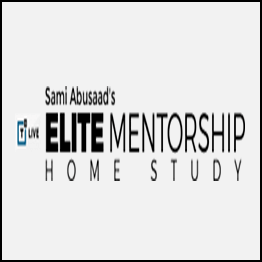 Sami Abusaad - Elite Mentorship Home Study