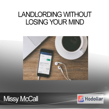 Missy McCall - Landlording Without Losing Your Mind