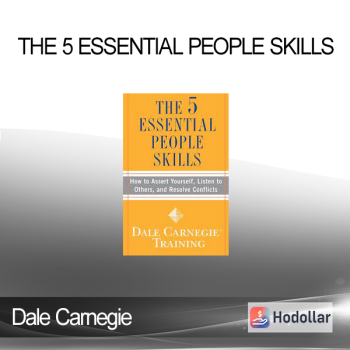 Dale Carnegie - The 5 Essential People Skills