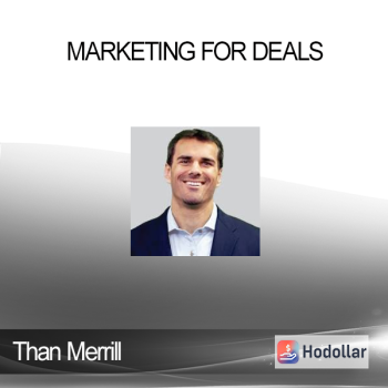 Than Merrill - Marketing for Deals