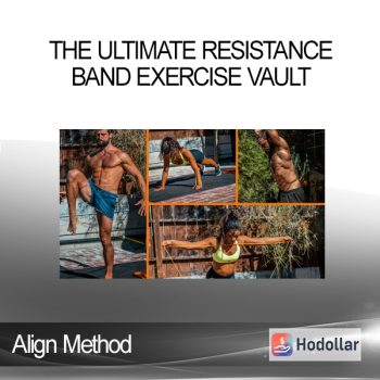 Align Method - The Ultimate Resistance Band Exercise Vault