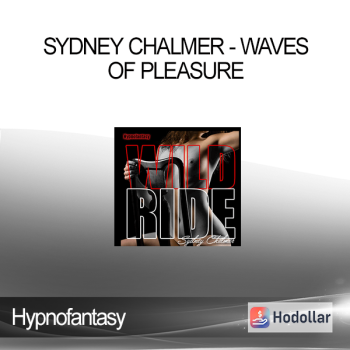 Hypnofantasy - Sydney Chalmer - Waves Of Pleasure