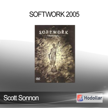 Scott Sonnon - Softwork 2005