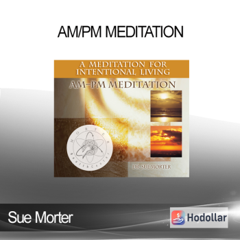 Sue Morter - AM/PM Meditation