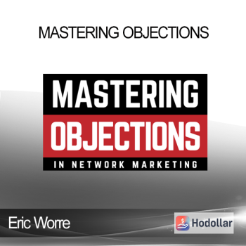 Eric Worre - Mastering Objections