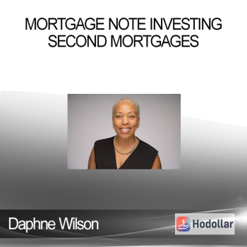 Daphne Wilson - Mortgage Note Investing - Second Mortgages