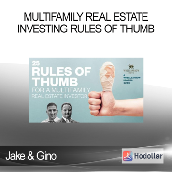Jake & Gino - Multifamily Real Estate Investing Rules of Thumb