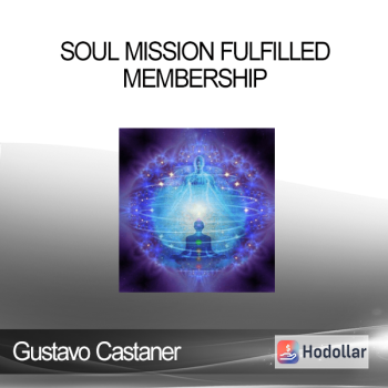 Gustavo Castaner - Soul Mission Fulfilled Membership