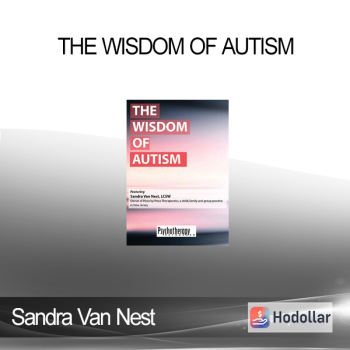 Sandra Van Nest - The Wisdom of Autism