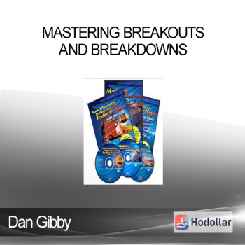 Dan Gibby - Mastering Breakouts and Breakdowns